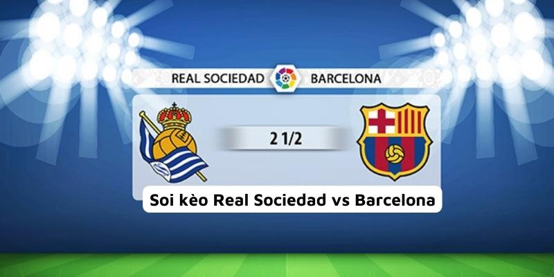 Soi Keo Real Sociedad Vs Barcelona 3