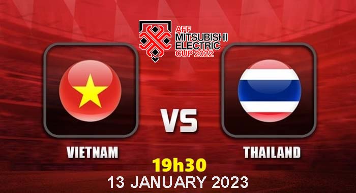 Soi Kèo Việt Nam Vs Thái Lan – Aff Cup 4