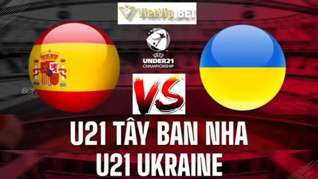 Soi kèo U21 Tây Ban Nha vs U21 Ukraine 6/7/2023 khuôn khổ bán kết giải vô địch U21 châu Âu 2023 diễn ra vào lúc 02h00 thứ Năm
